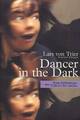  Achetez le livre d'occasion Dancer in the dark de Lars Von Trier sur Livrenpoche.com 