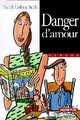  Achetez le livre d'occasion Danger d'amour de Sarah Cohen-Scali sur Livrenpoche.com 