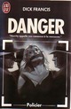  Achetez le livre d'occasion Danger de Dick Francis sur Livrenpoche.com 