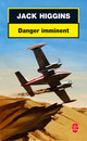  Achetez le livre d'occasion Danger imminent de Jack Higgins sur Livrenpoche.com 