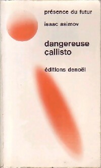  Achetez le livre d'occasion Dangereuse Callisto de Isaac Asimov sur Livrenpoche.com 