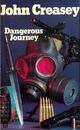  Achetez le livre d'occasion Dangerous journey de John Creasey sur Livrenpoche.com 