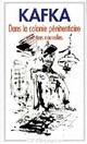  Achetez le livre d'occasion Dans la colonie pénitenciaire et autres nouvelles de Franz Kafka sur Livrenpoche.com 