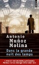 Achetez le livre d'occasion Dans la grande nuit des temps de Antonio Munoz Molina sur Livrenpoche.com 