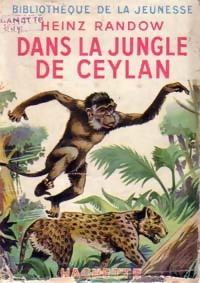  Achetez le livre d'occasion Dans la jungle de Ceylan de Heinz Randow sur Livrenpoche.com 