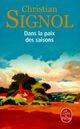  Achetez le livre d'occasion Dans la paix des saisons de Christian Signol sur Livrenpoche.com 