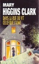  Achetez le livre d'occasion Dans la rue où vit celle que j'aime de Mary Higgins Clark sur Livrenpoche.com 