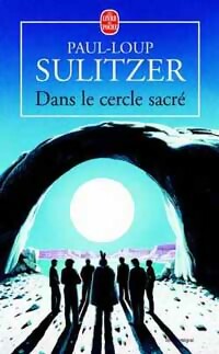  Achetez le livre d'occasion Dans le cercle sacré de Paul-Loup Sulitzer sur Livrenpoche.com 