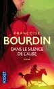  Achetez le livre d'occasion Dans le silence de l'aube de Françoise Bourdin sur Livrenpoche.com 