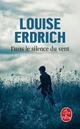  Achetez le livre d'occasion Dans le silence du vent de Louise Erdrich sur Livrenpoche.com 