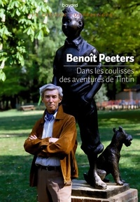  Achetez le livre d'occasion Dans les coulisses des aventures de Tintin de Benoît Peeters sur Livrenpoche.com 