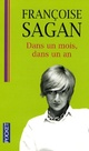  Achetez le livre d'occasion Dans un mois, dans un an de Françoise Sagan sur Livrenpoche.com 