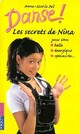  Achetez le livre d'occasion Danse ! Hors-Série : Les secrets de Nina de Anne-Marie Pol sur Livrenpoche.com 