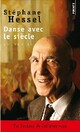  Achetez le livre d'occasion Danse avec le siècle de Stéphane Hessel sur Livrenpoche.com 