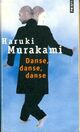  Achetez le livre d'occasion Danse, danse, danse de Haruki Murakami sur Livrenpoche.com 