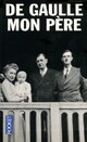  Achetez le livre d'occasion De Gaulle, mon père (Coffret 2 vols.) de Philippe De Gaulle sur Livrenpoche.com 