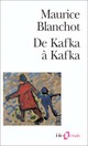  Achetez le livre d'occasion De Kafka à Kafka de Maurice Blanchot sur Livrenpoche.com 