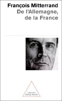  Achetez le livre d'occasion De l'Allemagne, de la France de François Mitterrand sur Livrenpoche.com 