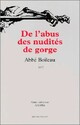  Achetez le livre d'occasion De l'abus des nudités de gorge de Abbé Jacques Boileau sur Livrenpoche.com 