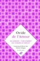  Achetez le livre d'occasion De l'amour : Les amours / L'art d'aimer / Les remèdes à l'amour de Ovide sur Livrenpoche.com 