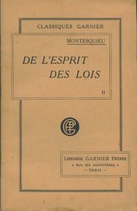  Achetez le livre d'occasion De l'esprit des lois Tome II de Charles De Montesquieu sur Livrenpoche.com 