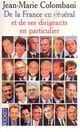  Achetez le livre d'occasion De la France en général et de ses dirigeants en particulier de Jean-Marie Colombani sur Livrenpoche.com 