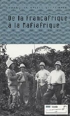  Achetez le livre d'occasion De la françafrique à la mafiafrique sur Livrenpoche.com 