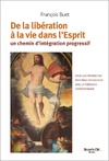  Achetez le livre d'occasion De la libération à la vie dans l'Esprit : Un chemin d'intégration progressif sur Livrenpoche.com 