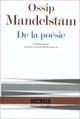  Achetez le livre d'occasion De la poésie de Ossip E. Mandelstam sur Livrenpoche.com 