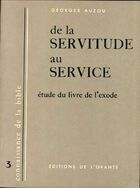  Achetez le livre d'occasion De la servitude au service. Etude du livre de l'exode sur Livrenpoche.com 