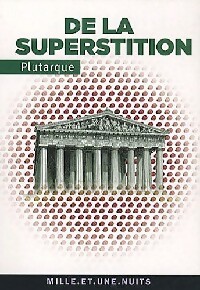  Achetez le livre d'occasion De la superstition de Plutarque sur Livrenpoche.com 