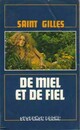  Achetez le livre d'occasion De miel et de fiel de Saint-Gilles sur Livrenpoche.com 