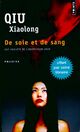  Achetez le livre d'occasion De soie et de sang de Xiaolong Qiu sur Livrenpoche.com 
