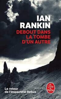  Achetez le livre d'occasion Debout dans la tombe d'un autre de Ian Rankin sur Livrenpoche.com 