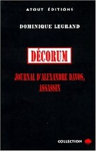  Achetez le livre d'occasion Décorum : journal d'Alexandre Davos, assassin sur Livrenpoche.com 