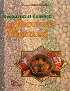  Achetez le livre d'occasion Découvrez et cuisinez les protéines végétales sur Livrenpoche.com 