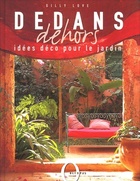  Achetez le livre d'occasion Dedans dehors : Idées déco pour le jardin sur Livrenpoche.com 