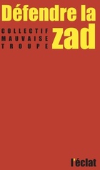  Achetez le livre d'occasion Défendre la zad sur Livrenpoche.com 