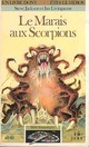  Achetez le livre d'occasion Défis fantastiques Tome VIII : Le marais aux scorpions de Ian Livingstone sur Livrenpoche.com 