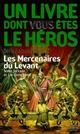  Achetez le livre d'occasion Défis fantastiques Tome XLVII : Les mercenaires du levant de Ian Livingstone sur Livrenpoche.com 
