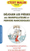  Achetez le livre d'occasion Déjouer les pièges des manipulateurs et pervers narcissiques sur Livrenpoche.com 