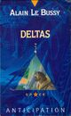  Achetez le livre d'occasion Deltas de Alain Le Bussy sur Livrenpoche.com 