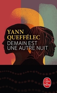  Achetez le livre d'occasion Demain est une autre nuit de Yann Queffélec sur Livrenpoche.com 