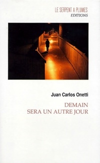  Achetez le livre d'occasion Demain sera un autre jour de Juan Carlos Onetti sur Livrenpoche.com 