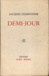  Achetez le livre d'occasion Demi-jour  de Jacques Chardonne sur Livrenpoche.com 