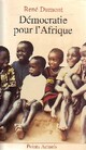  Achetez le livre d'occasion Démocratie pour l'Afrique de René Dumont sur Livrenpoche.com 