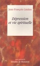  Achetez le livre d'occasion Dépression et vie spirituelle de Jean-François Catalan sur Livrenpoche.com 
