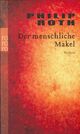  Achetez le livre d'occasion Der menschliche makel de Philip Roth sur Livrenpoche.com 