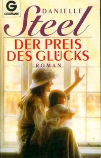  Achetez le livre d'occasion Der preis des glücks de Danielle Steel sur Livrenpoche.com 