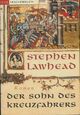  Achetez le livre d'occasion Der sohn des kreuzfabrers de Stephen Lawhead sur Livrenpoche.com 